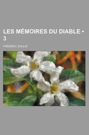 Cover of Les Memoires Du Diable (3 )