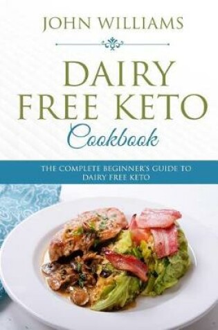 Cover of Dairy Free Keto Cookbook