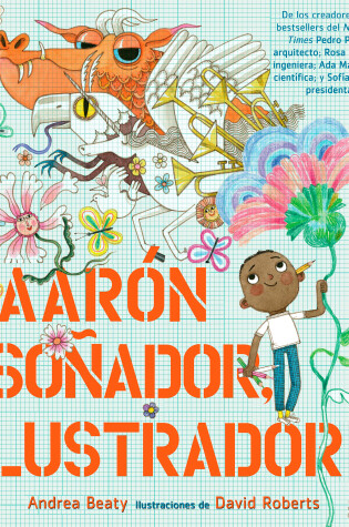 Cover of Aarón Soñador, ilustrador / Aaron Slater, Illustrator