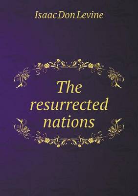 Book cover for The resurrected nations