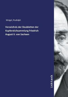 Book cover for Verzeichnis der Doubletten der Kupferstichsammlung Friedrich August II. von Sachsen