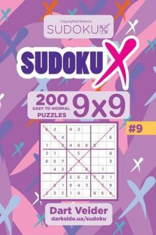 Cover of Sudoku X - 200 Easy to Normal Puzzles 9x9 (Volume 9)