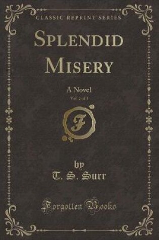 Cover of Splendid Misery, Vol. 2 of 3