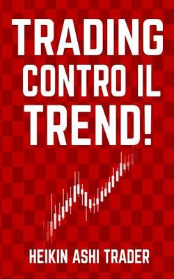 Book cover for Trading Contro il Trend!