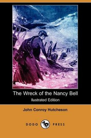 Cover of The Wreck of the Nancy Bell(Dodo Press)