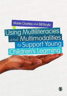 Book cover for Using Multiliteracies and Multimodalities to Support Young Children's Learning