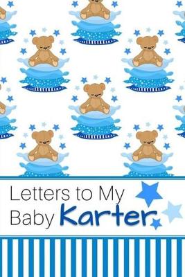 Book cover for Letters to My Baby Karter