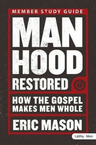 Cover of Manhood Restored - Study Guide