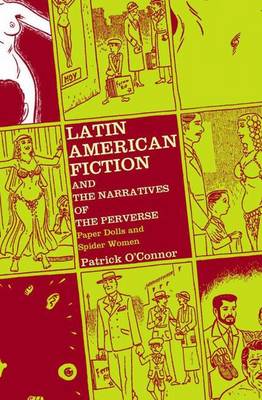 Book cover for Latin American Fiction and the Narratives of the Perverse