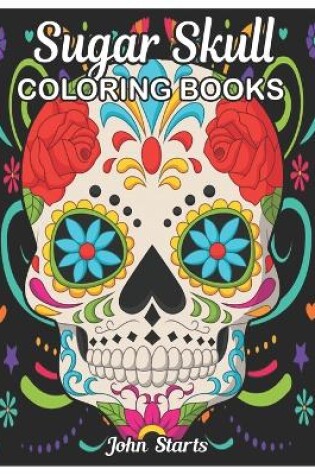 Cover of Sugar Skull Coloring Book