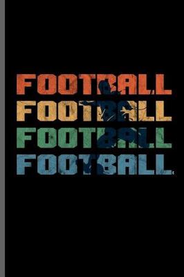 Book cover for Football Football Football Football