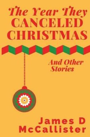 Cover of The Year They Canceled Christmas