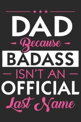 Cover of Dad because badass isn't an official last name