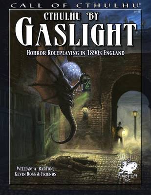 Book cover for Cthulhu by Gaslight: Horror Roleplaying in 1890s England (Call of Cthulhu Roleplaying)