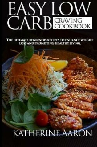 Cover of Easy Low Carb Craving Cookbook