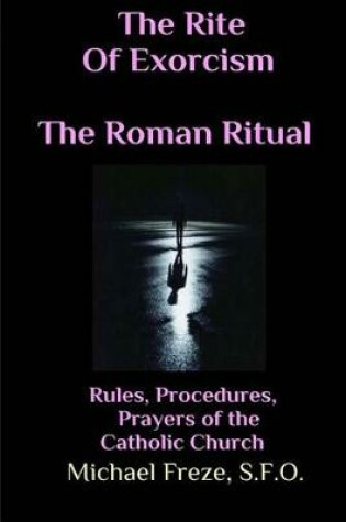 Cover of The Rite of Exorcism the Roman Ritual