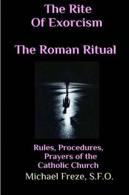 Book cover for The Rite of Exorcism the Roman Ritual