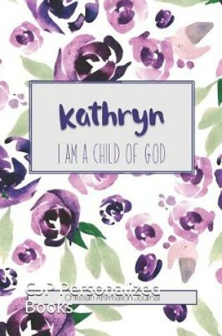 Cover of Kathryn I Am a Child of God