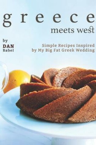 Cover of Greece Meets West