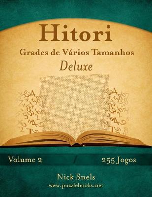 Book cover for Hitori Grades de Vários Tamanhos Deluxe - Volume 2 - 255 Jogos