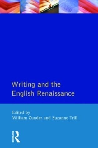 Cover of Writing and the English Renaissance