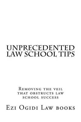 Book cover for Unprecedented Law School Tips