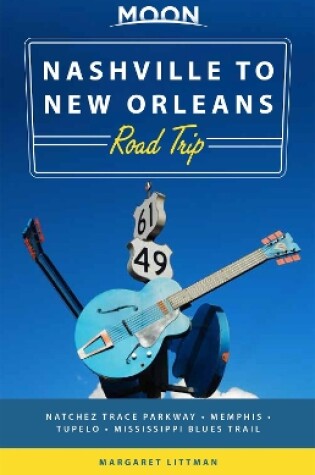 Cover of Moon Nashville to New Orleans Road Trip (Second Edition)