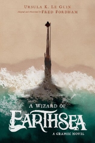 Cover of A Wizard of Earthsea: A Graphic Novel