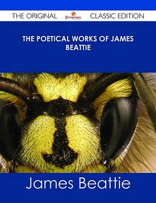Book cover for The Poetical Works of James Beattie - The Original Classic Edition