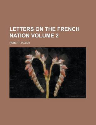 Book cover for Letters on the French Nation Volume 2