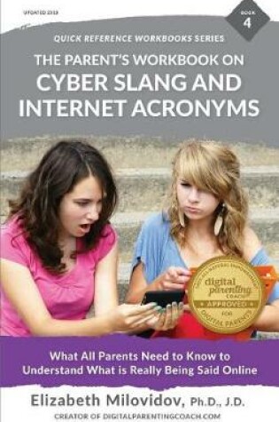 Cover of The Parent's Workbook on Cyber Slang and Internet Acronyms