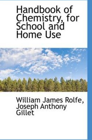 Cover of Handbook of Chemistry, for School and Home Use