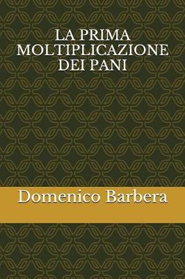 Book cover for La Prima Moltiplicazione Dei Pani