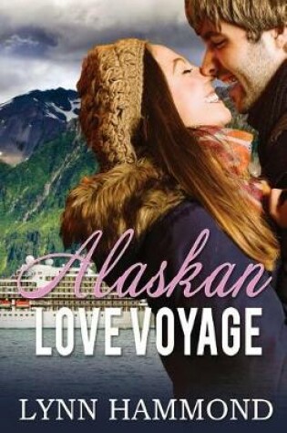 Cover of Alaskan Love Voyage