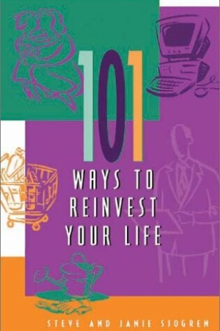 Cover of 101 Ways to Reinvest Your Life