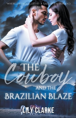 Book cover for The Cowboy and the Brazilian Blaze