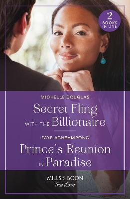 Book cover for Secret Fling With The Billionaire / Prince's Reunion In Paradise