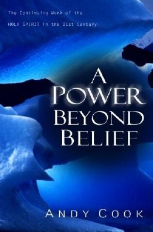 Cover of A Power beyond Belief