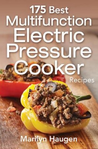 Cover of 175 Best Multifunction Electric Pressure Cooker Recipes