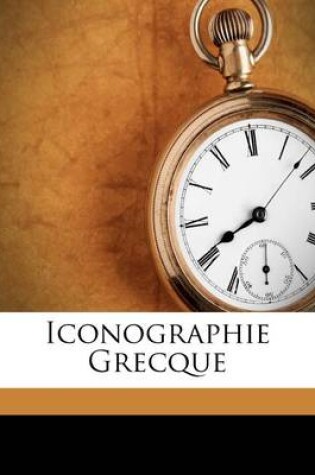 Cover of Iconographie Grecque