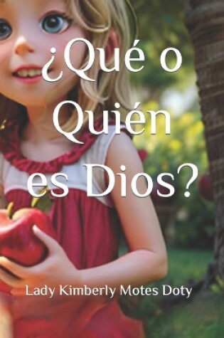 Cover of ¿Qué o quién es Dios?