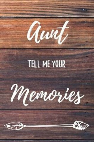 Cover of Aunt Tell Me Your Memories