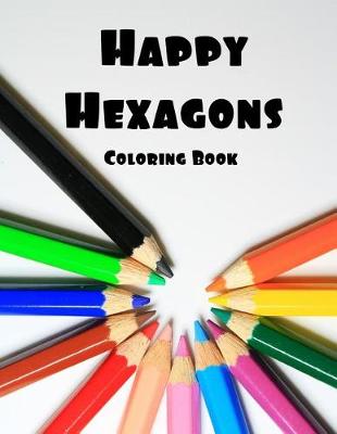Book cover for Happy Hexagons Coloring Book