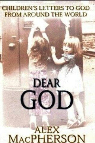 Cover of Dear God; Children's Letters to God