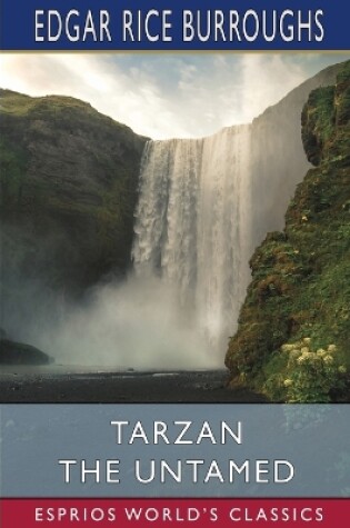 Cover of Tarzan the Untamed (Esprios Classics)