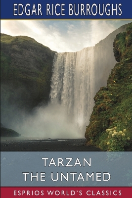 Book cover for Tarzan the Untamed (Esprios Classics)