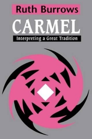 Cover of Carmel: Interpreting A Great Tradition