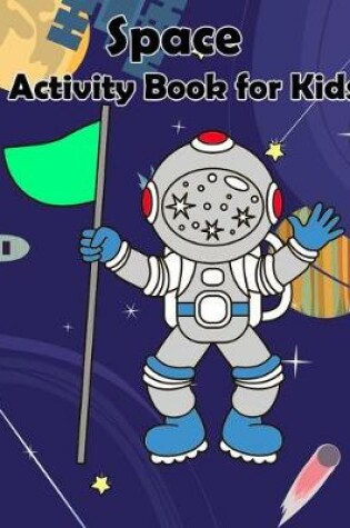 Cover of Space Activity Book for Kids