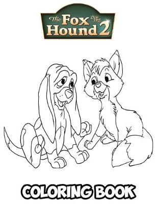 Cover of The Fox and the Hound 2 Coloring Book
