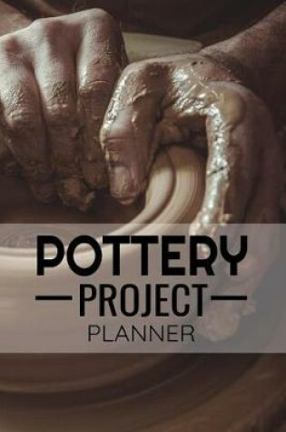 Cover of Pottery Project Planner